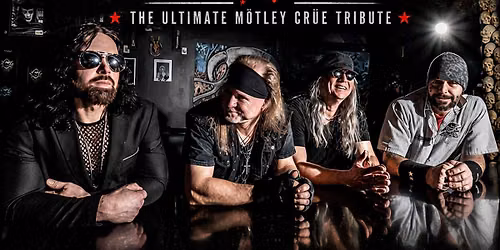 Mostley Crue \u2013 A Tribute to Motley Crue w\/ Sickman (Alice In Chains Tribute)