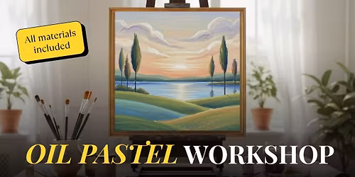 Oil Pastel Workshop