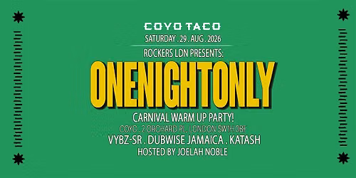 ONE NIGHT ONLY CARNIVAL WARM UP By Rockers Ldn