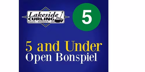Lakeside Curling 5&Under Bonspiel