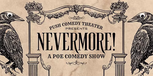 Nevermore! A Poe Comedy Show