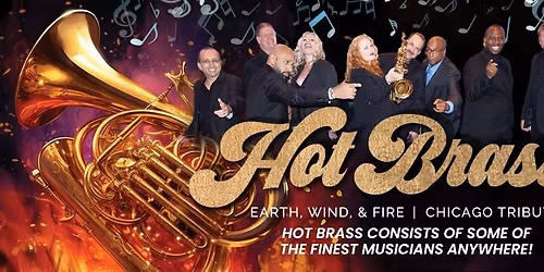 Hot Brass \u2013 A Tribute to Earth, Wind & Fire and Chicago