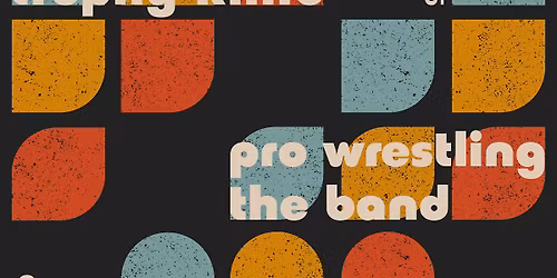 PRO WRESTLING THE BAND + TROPHY KNIFE @ The Dominion House - Nov 13