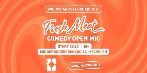 Fresh Meat Comedy Open Mic - Mechelen | KUUB