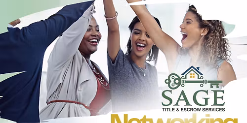 Sage Title & Escrow's NETWORKING & NOSHING