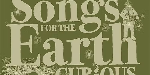 Songs for the Earth-Curious