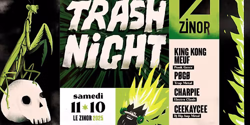 TRASH NIGHT au Zinor