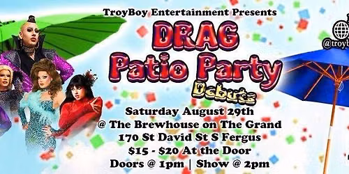 Drag Patio Party *DEBUT* - Fergus - Aug. 29th