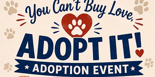 You Can't Buy Love...Adopt! Don't Shop