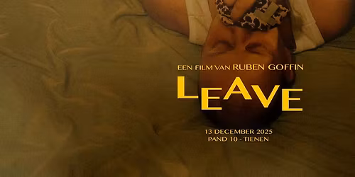 Film-caf\u00e9: LEAVE - van Ruben Goffin