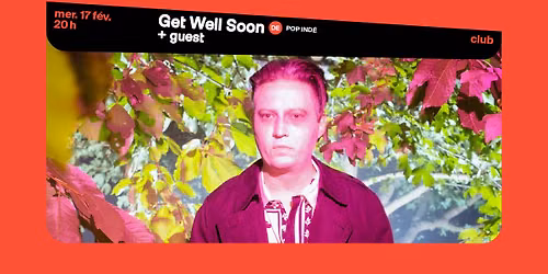 Get Well Soon + guest \u2219 L'A\u00e9ronef | Club