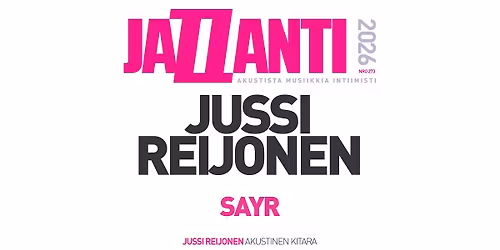 jaZZanti-konsertti: Jussi Reijonen: sayr