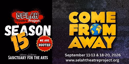 Come From Away Musical Presented by Selah Theatre Project