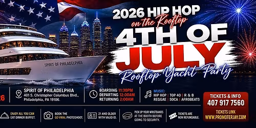 2026 Hip Hop on the Roof Top 4th of July YACHT PARTY (Philadelphia)