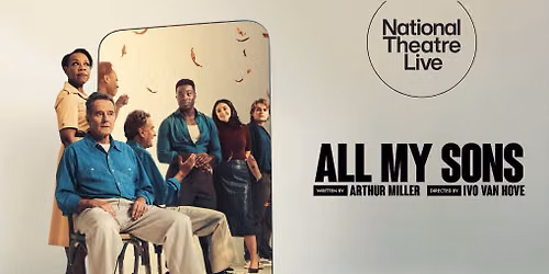 National Theatre Live: All My Sons