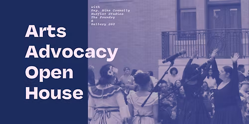 Arts Advocacy Open House
