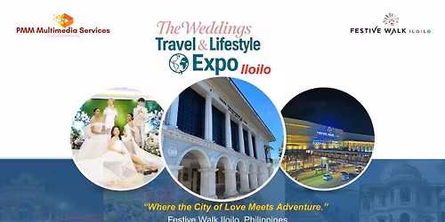 The Weddings Travel & Lifestyle Expo at Festive Walk Iloilo 