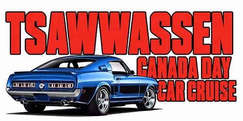 6th Annual- Tsawwassen Canada Day Car Cruise