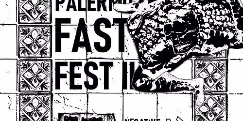 PALERMO FAST FEST II: TAEL \/ NEGATIVE PATH \/ DESCUNCUMIDDATUS \/ BIT RUDE