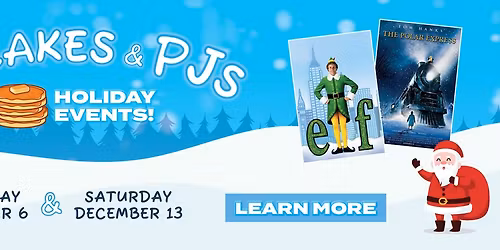 Pancakes & PJ's Holiday Events!