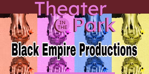 Theater in the Park with Black Empire Productions