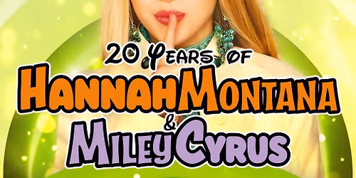 Best Of Both Worlds - Celebrating 20 years of Hannah Montana