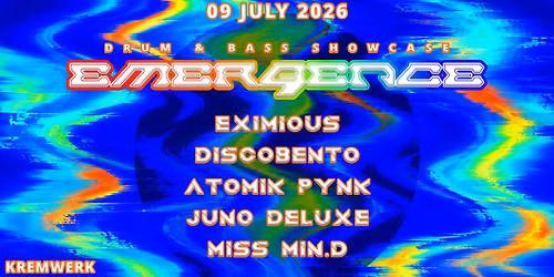 EMERGENCE DNB @ Kremwerk!!