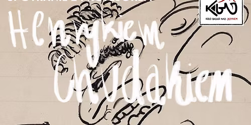 "Egzystencjalizm, filozofia subiektywno\u015bci rozumiej\u0105cej" - wyk\u0142ad prof. Henryka Chudaka