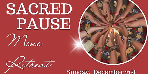 Sacred Pause - A Winter Solstice Mini Retreat