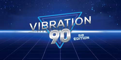 Vibration 90 \/\/ Trois-Rivi\u00e8res