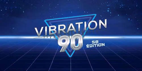 Vibration 90 \/\/ Trois-Rivi\u00e8res