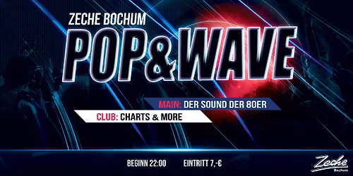 Pop & Wave - Zeche Bochum