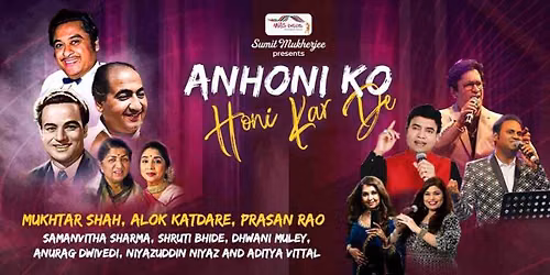 Anhoni Ko Honi Kar De