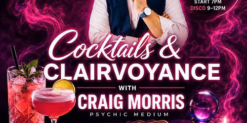 A special night of Cocktails & Clairvoyance with Craig Morris