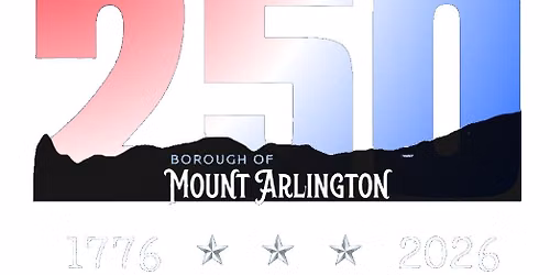 Mount Arlington Celebrating America's 250th!