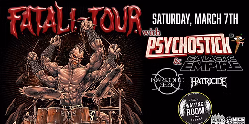 Psychostick w\/ Galactic Empire at The Waiting Room
