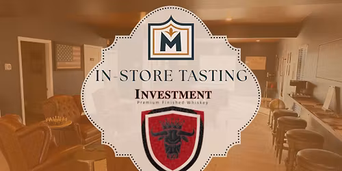 In-Store Tasting: Featuring Investment Whiskey