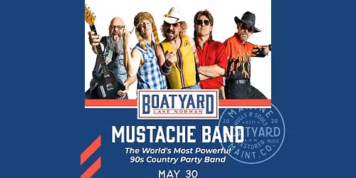 LIVE MUSIC: Mustache The Band (90s Country Party Band)