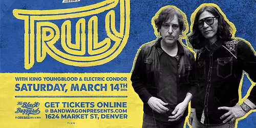  Truly, King Youngblood, Electric Condor at The Black Buzzard Oskar Blues