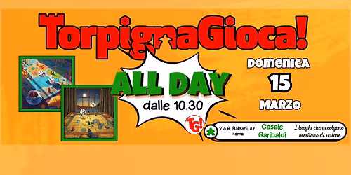 TorpignaGioca...tutto il giorno!!!