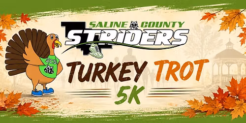 3rd Annual Saline County Striders Turkey Trot 5K