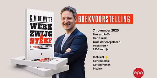 Boekvoorstelling Kim De Witte - Werk, zwijg en sterf