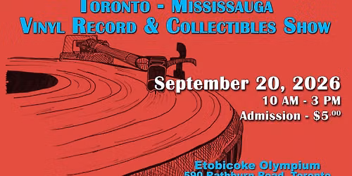 Toronto-Mississauga Vinyl Record & Collectibles Show