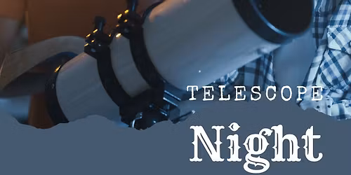 Telescope Night