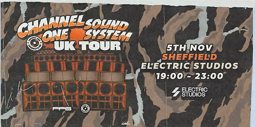 Channel One Sound System UK Tour: Sheffield