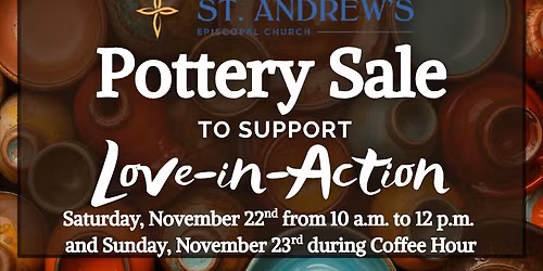 Pottery Sale--Support Love-in-Action