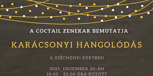 Kar\u00e1csonyi hangol\u00f3d\u00e1s a Coctail Zenekarral