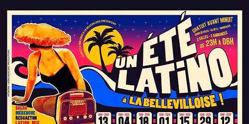 UN \u00c9T\u00c9 LATiNO \u00e0 LA BELLEViLLOiSE 2026\u2600\ufe0f\ud83c\udfdd\ufe0f13\/06\ud83c\udf4d04\/07\ud83c\udf4d18\/07\ud83c\udf4d01\/08\ud83c\udf4d15\/08\ud83c\udf4d29\/08\ud83c\udf4d12\/09