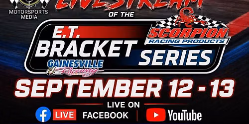 Gainesville Raceway's Scorpion Racing Products ET Series Races 13 & 14