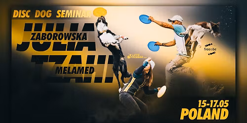 Disc Dog Seminar | Julia & Tzahi | 15-17.05 Poland 